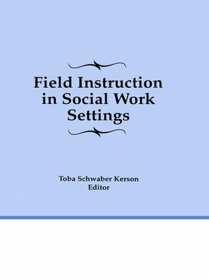 cover image of Field Instruction in Social Work Settings